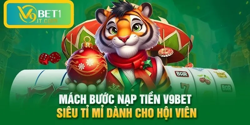 Hướng dẫn chi tiết cách gửi tiền v9bet - nộp tiền nhà cái